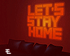 Let´s Stay Home