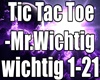 Tic Tac Toe-Mr.Wichtig