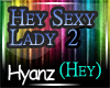 |H|Hey Sexy Lady 2