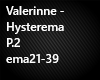Valerinne - Hysterema P2