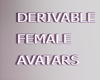Derivable Female Avatars