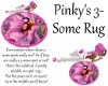 Pinkys 3-Some Rug