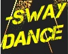 -SWAY slow sexy Dance
