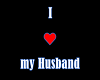 R. I love my Husband