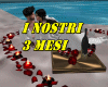 i nostri 3 mesi e