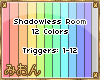 🍭 Shadowless Room