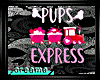~cr~Pj  Pups Express