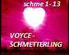 VOYCE - SCHMETTERLING