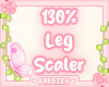 130% Leg Scaler