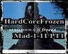 HardCore Frozen