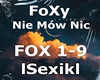 FoXy - Nie mow nic