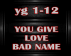 You give love a bad name