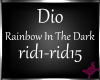 !M! Dio RnBw In The Dark