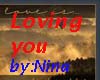 LOVING YOU:nina