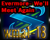 Evermore- Meet Again