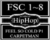 Feel So Cold P1~CarpetM.