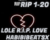 LOLE R.I.P. LOVE