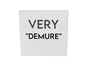 "Very Demure" Poster