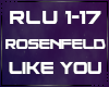 Rosenfeld Like You