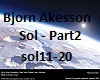 Bjorn Akesson - Sol Prt2