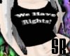 [SR]We Have Rights!