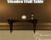 *RE  Wooden Wall Table