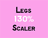 Legs 130 Scaler
