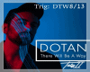 Dotan-There Will Be A W