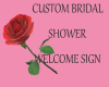 Cus. Bridal Shower Sign
