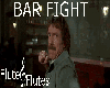 --Bar Fight--