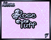 Rose tuff