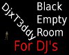 Black Empty Room 4 DJ's