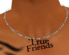 True Friends Chain[M]