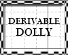 Derivable Dolly #3