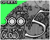 #level 5 GREEN#