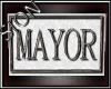 SIO- Mayor Sign