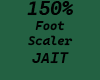 150% Foot Scaler