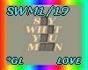 SWM1/19SAY WHAT YOU MEAN