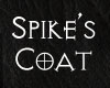 Spike's Coat