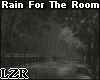 Rain For The Room