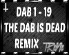 Tl The Dab Is Dead RMX
