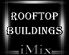 ᴹˣ RoofTop Buildings