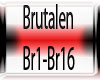 Brutalen BR1-BR16