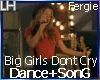 Big Girls Don't Cry |D~S