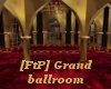 [FtP] Grand Ballroom