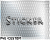 -P- CSTM* Sticker