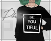 Px♥ Be You Sweater v.2