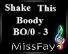 ! Shake This Boody !