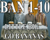 LITTLE BIG - GO BANANAS