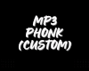 MP3 PHONK (CUSTOM)